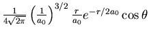 $ {1\over
4\sqrt{2\pi}}\left({1\over a_0}\right)^{3/2} {r\over
a_0}e^{-r/2a_0}\cos{\theta}$