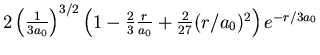 $2\left({1\over 3a_0}\right)^{3/2}\left(1 - {2\over 3}{r\over
a_0}+{2\over 27}(r/a_0)^2\right)e^{-r/3a_0}$