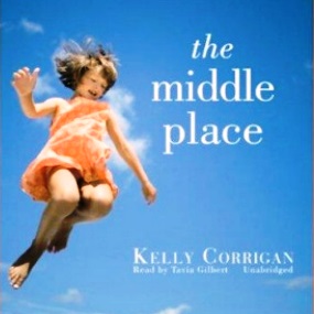Cover image for Kelly Corrigan's 'The Middle Place'