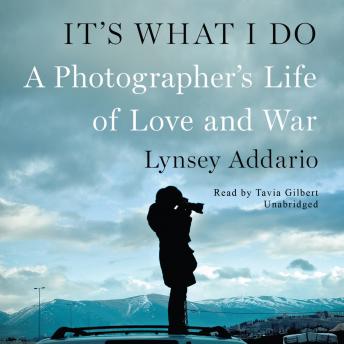 Cover image for Lynsey Addario's 'It's What I Do'