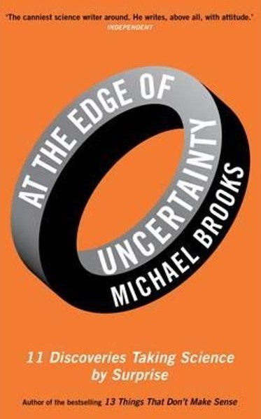 Cover image for Michael Brooks' 'At the Edge of Uncertainty'