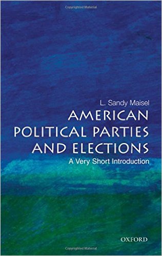 Cover image for Oxford's American olitical Parties and Elections: A Very Short Introduction