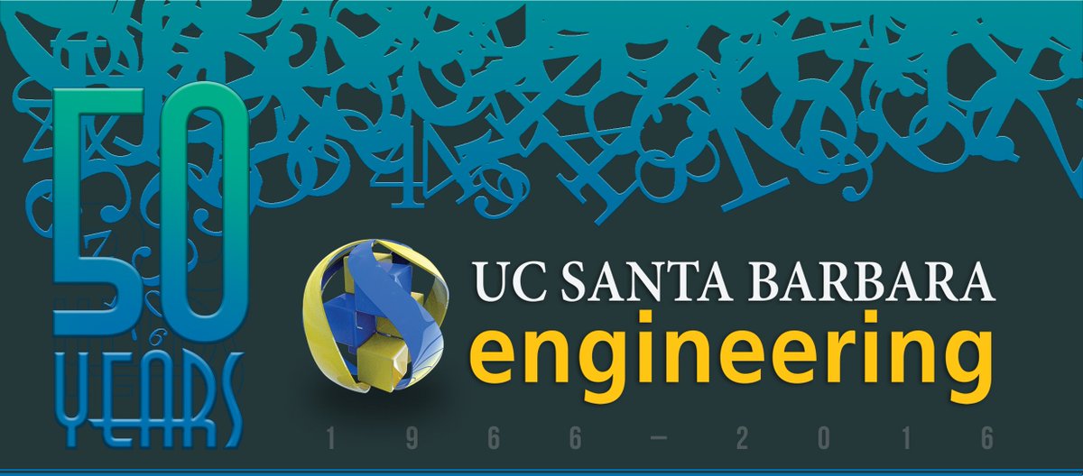 UCSB celebrates the 50th anniversary of the 1966 establishment of its College of Engineering