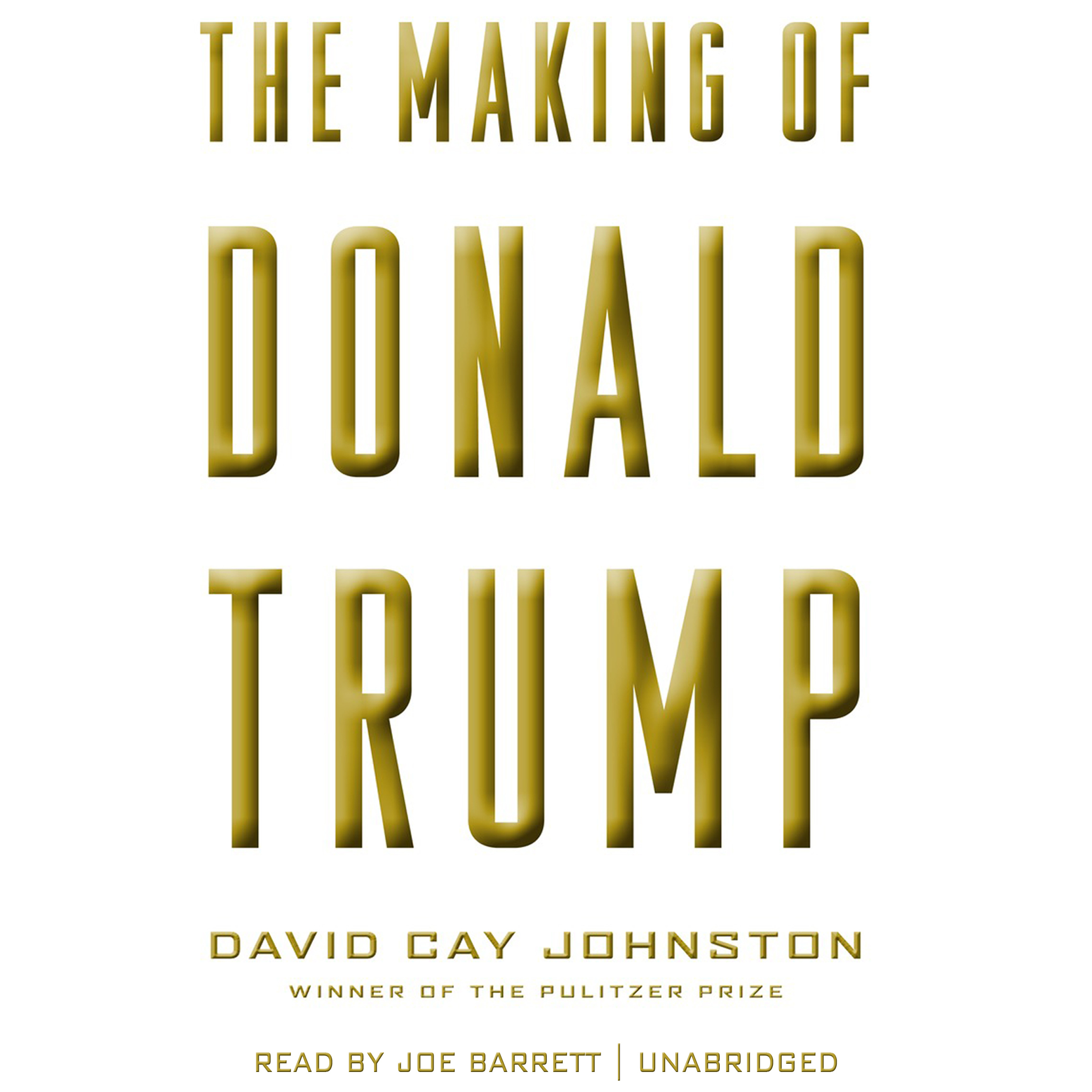 Cover image of David Cay Johnston's 'The Making of Donald Trump'