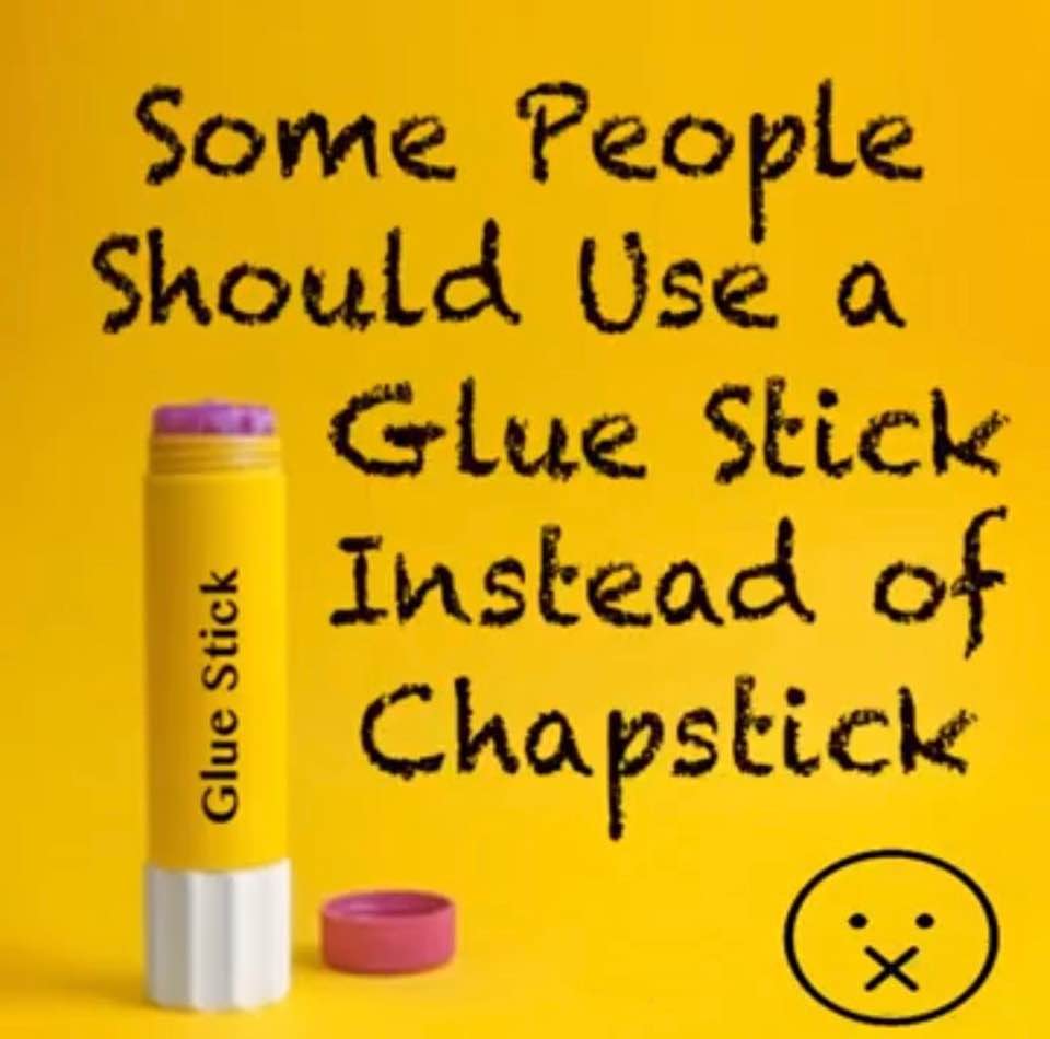 Glue stick, insteas of chapstick