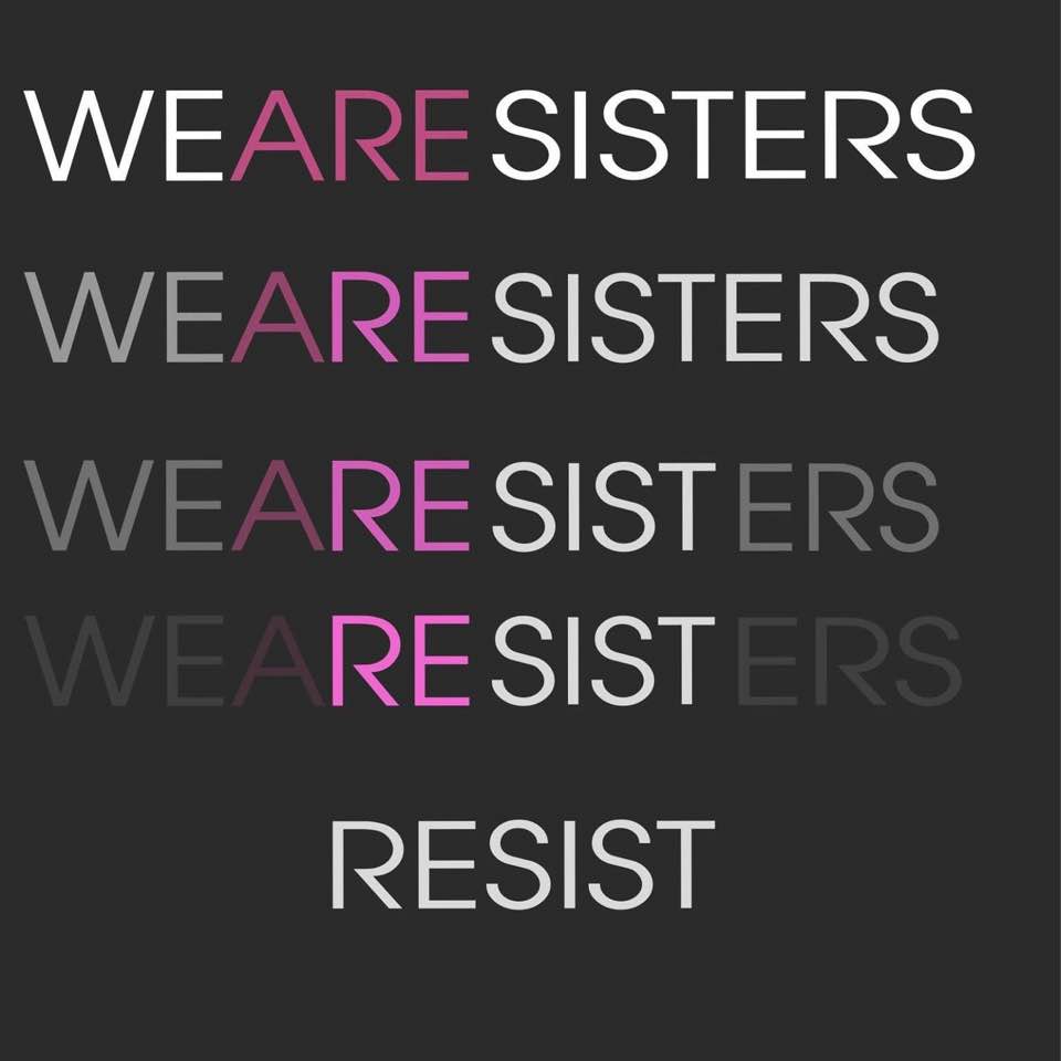 Meme showing 'WE ARE SISTERS' morph into 'RESIST'