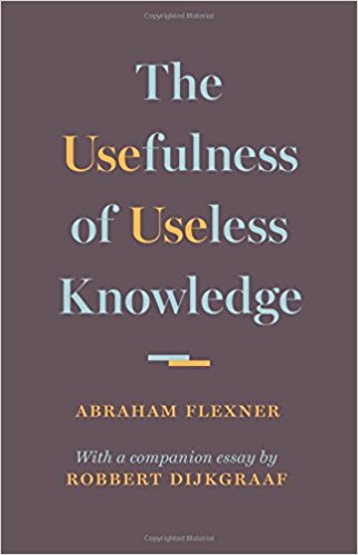 Cover image for Abraham Flexner's book 'The Usefulness of Useless Knowledge'