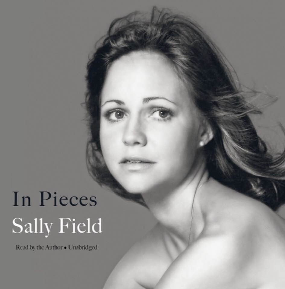 Cover image of Sally Field's dark memoir 'In Pieces'