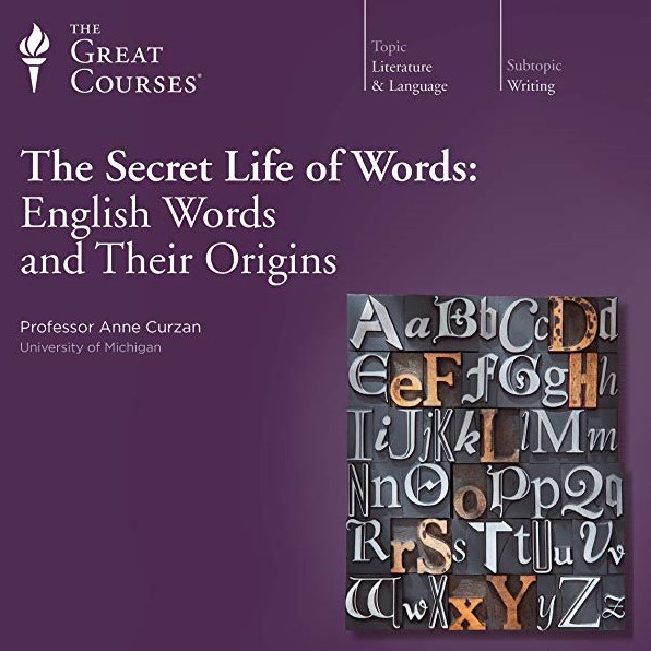Cover image for Professor Anne Curzan's course, 'The Secret Life of Words'