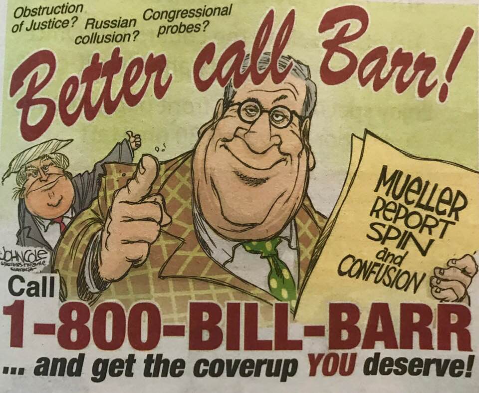 Cartoon about AG Bill Barr's campaign of spin and obfuscation