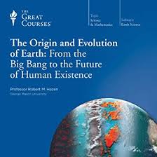 Cover image of the audio course 'The Origin and Evolution of Earth: From the Big Bang to the Future of Human Existence'