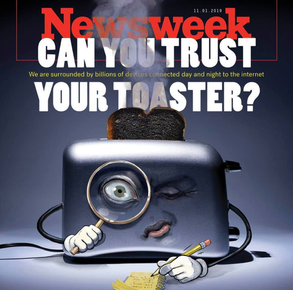 Newsweek cover feature: Can we trust the increasing number of Internet-connected devices that surround us?