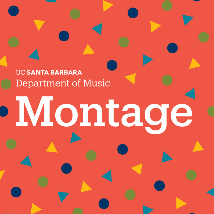 'Montage 2019,' UCSB Department of Music's sixth annual showcase free concert at 4:00 PM on Saturday 11/23