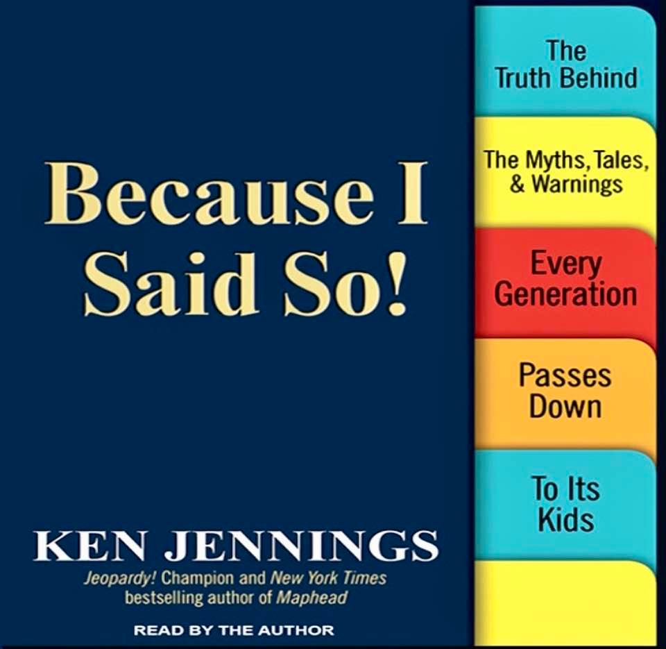 Cover image of Ken Jennings' 'Because I Said So!'