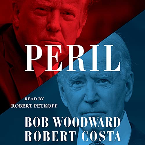 Cover image of the book 'Peril,' by Bob Woodward and Robert Costa