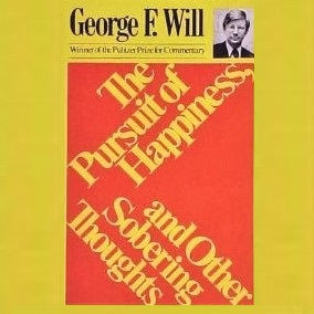 Cover image of George F. Will's 'The Pursuit of Happiness'