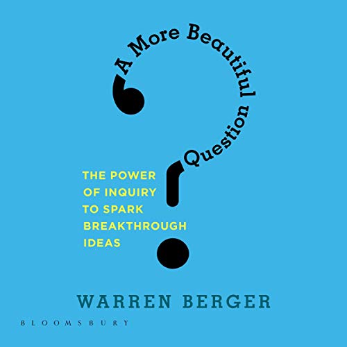 Cover image of Warren Berger's 'A More Beautiful Question'
