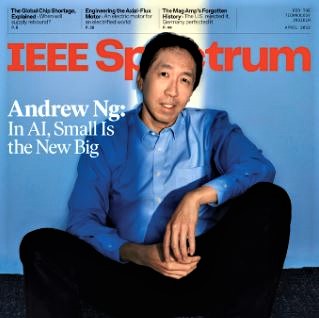 Cover image of IEEE Spectrum magazine, April 2022, bearing a photo of feature interviewee Andrew Ng