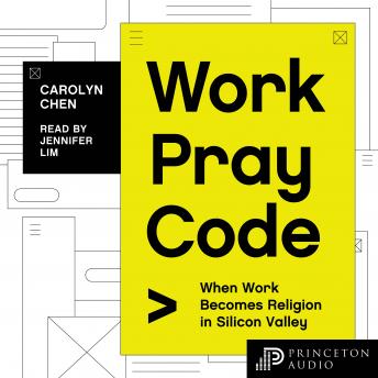 Cover image of Carolyn Chen's 'Work, Pray, Code'