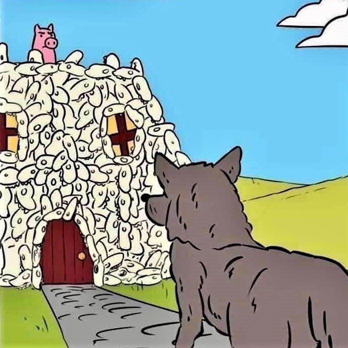 Cartoon 3: 'The fourth little pig's house was made of wolf skulls. They aren't very sturdy, but they send a message'