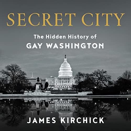 Cover image of James Kirchick's 'Secret City'