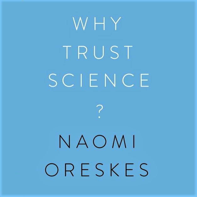Cover image of Naomi Oreskes' 'Why Trust Science'