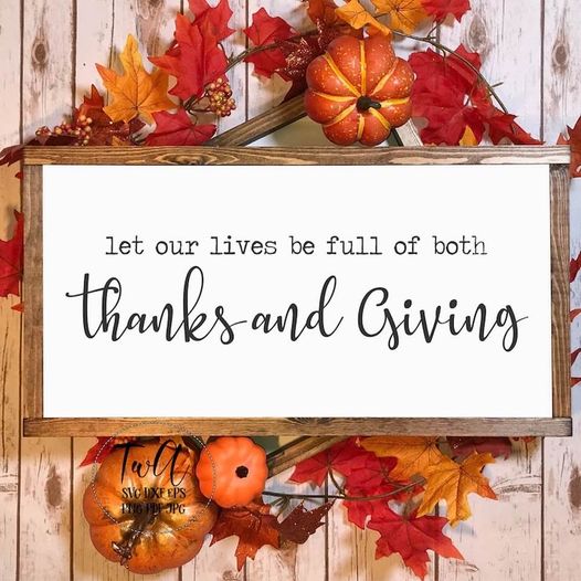 Happy Thanksgiving Day! Let our lives be full of thanks and giving