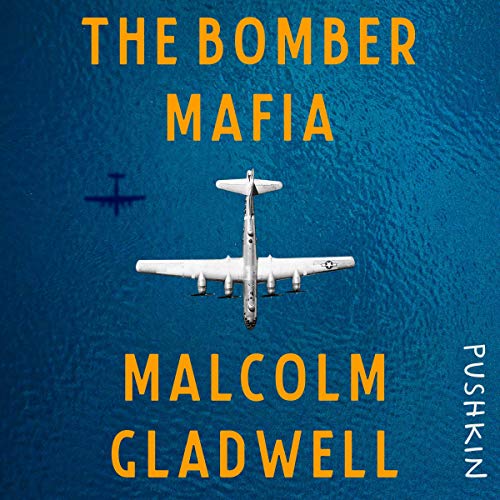 Cover image of Malcolm Gladwell's 'The Bomber Mafia'