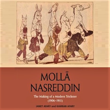 Cover image of the book 'Molla Nareddin,' by Janet Afary and Kamran Afary