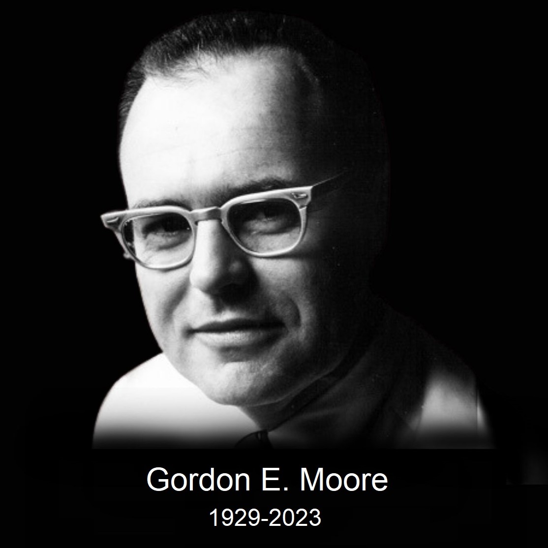RIP Gordon E. Moore (1929-2023)