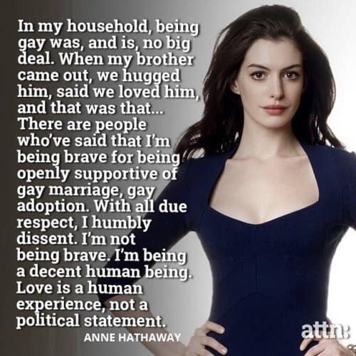 Beauty, talent, and intelligence: Actor Anne Hathaway on loving LGBTQ+ people being a human experience, not a political statement