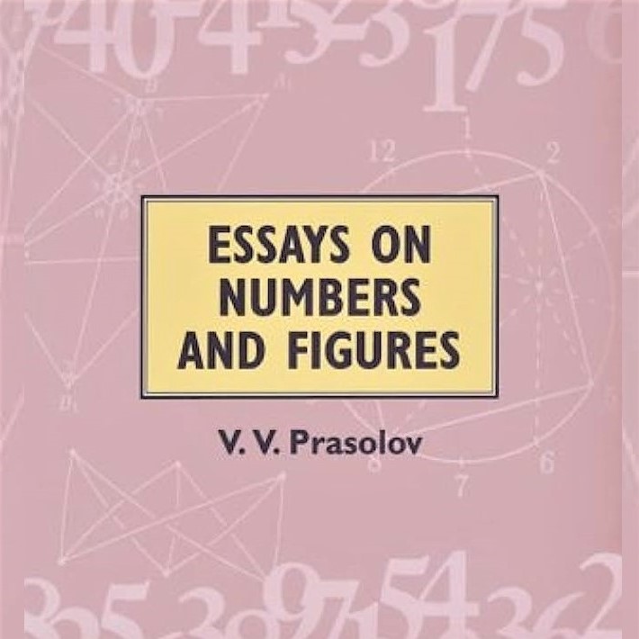 Cover image of Victor V. Prasolov's 'Essays on Numbers and Figures'