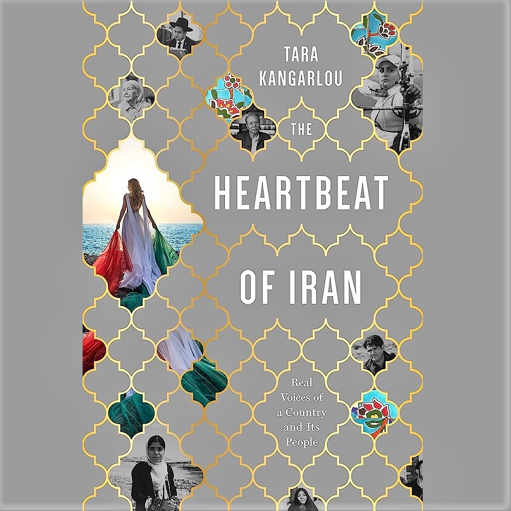 Cover image of Tara Kangarlou's 'The Heartbeat of Iran'