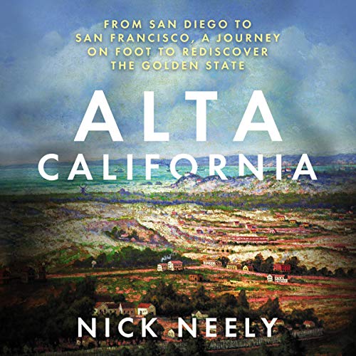 Cover image of Nick Neely's 'Alta California'