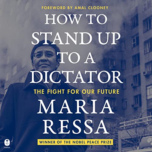 Cover image of Maria Ressa's 'How to Stand Up to a Dictator'