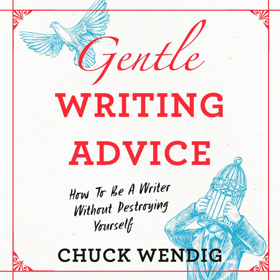 Cover image for Chuck Wendig's 'Gentle Writing Advice'