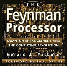 Cover image of Gerard J. Milburn's 'The Feynman Processor'