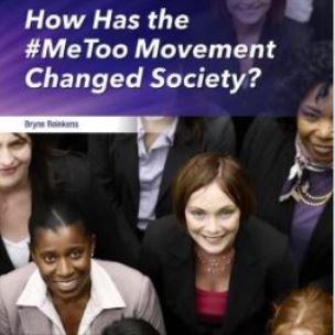 Cover image of Brynn Reinkens' 'How Has the #MeToo Movement Changed Society?'
