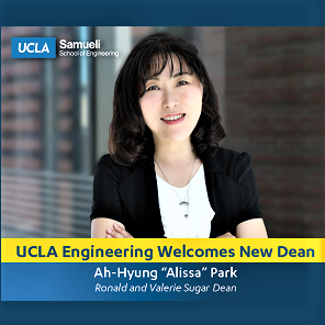 UCLA's new Dean of Engineering is Ah-Hyung 'Alissa' Park