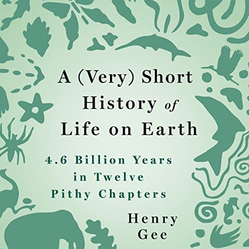 Cover image of Henry Gee's 'A (Very) Short History of Life on Earth'