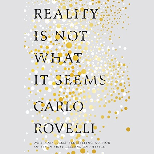 Cover image of Carlo Rovelli's 'Reality Is Not What It Seems'