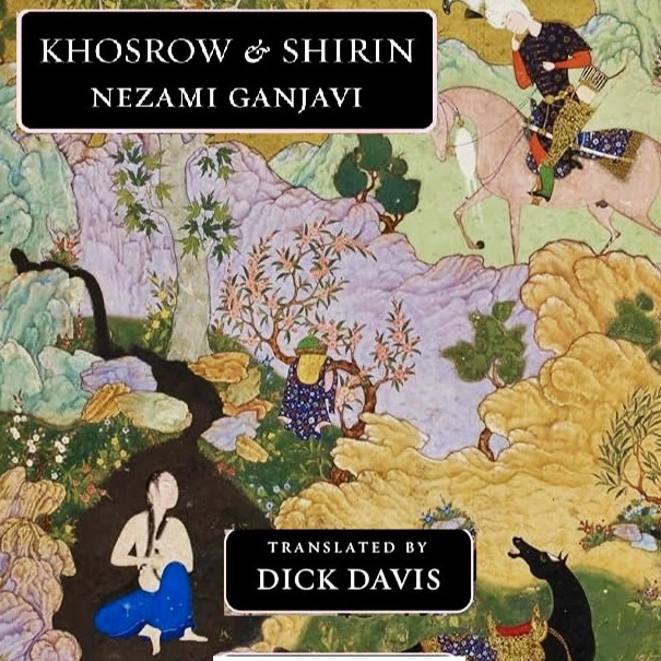 Cover image of Dick Davis's 'Khosrow & Shirin'